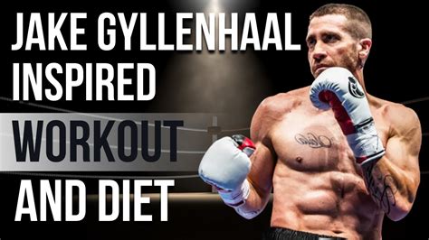 jake gyllenhaal workout and diet southpaw
